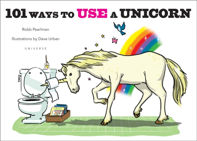 101 Ways to Use a Unicorn