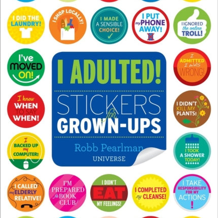 I Adulted!: Stickers for Grown-Ups