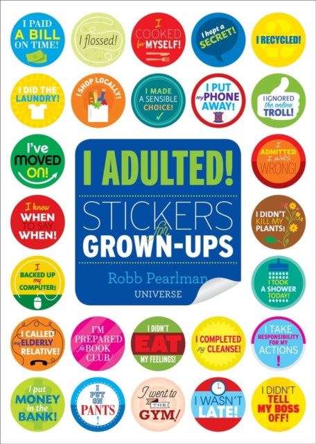 I Adulted!: Stickers for Grown-Ups