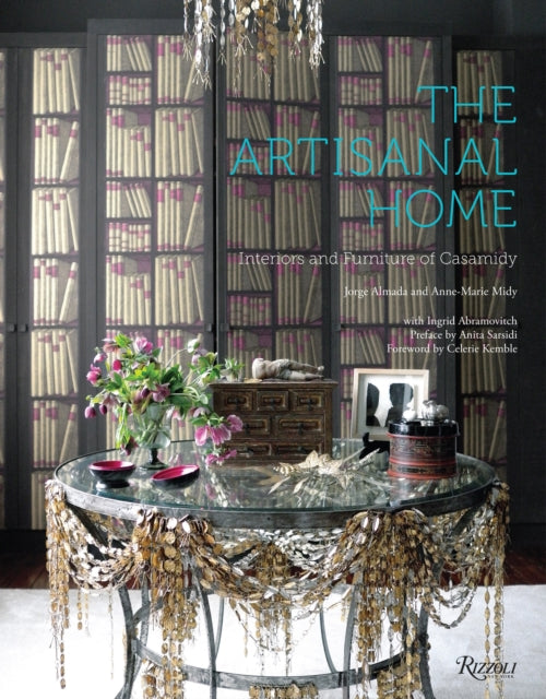 The Artisanal Home Interiors and Furniture of