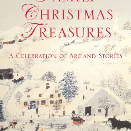 Family Christmas Treasures A Celebration of Art