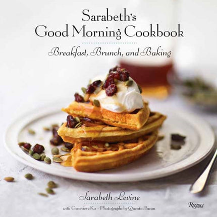Sarabeths Good Morning Cookbook