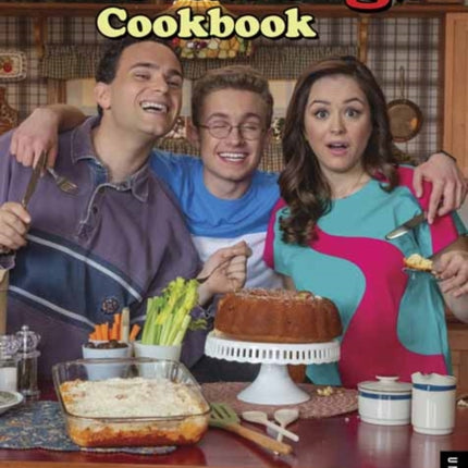 The Goldbergs Cookbook