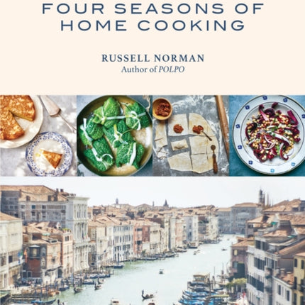 Venice: Four Seasons of Home Cooking