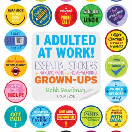 I Adulted at Work!: Essential Stickers for Hardworking