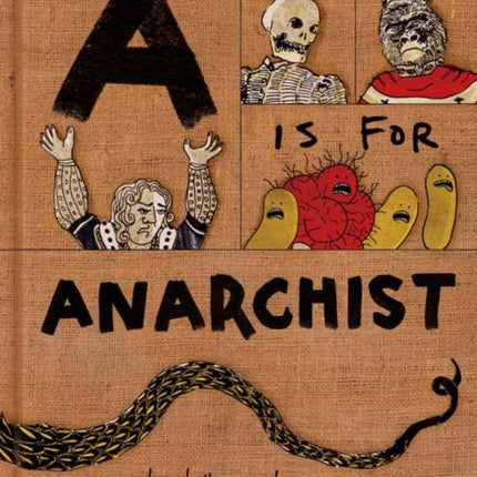 A is for Anarchist: An ABC Book for Activists