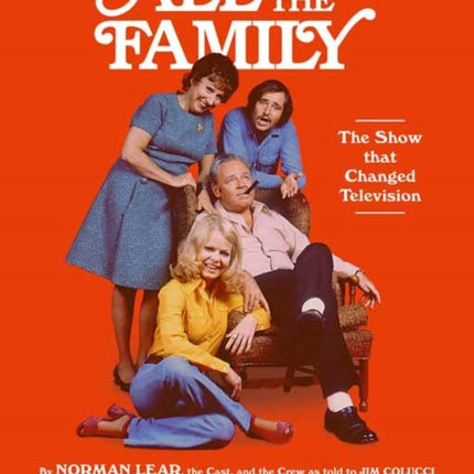 All in the Family: Show that Changed Television, The