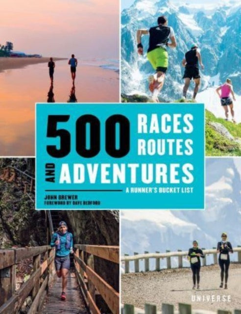 500 Races, Routes and Adventures: A Runner's Bucket List