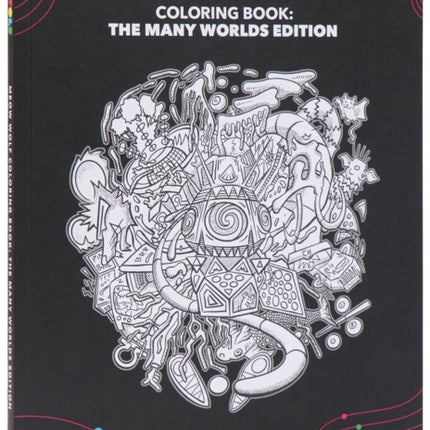 Meow Wolf Coloring Book The Many Worlds Edition
