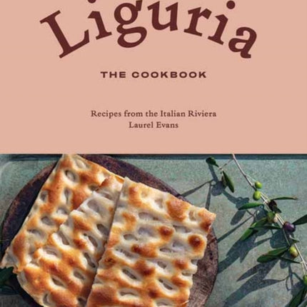 Liguria The Cookbook