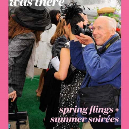 Bill Cunningham Was There