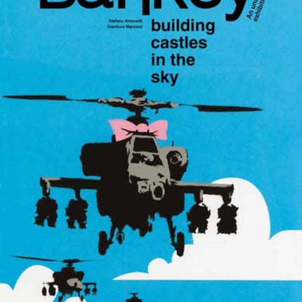 Banksy Building Castles In The Sky