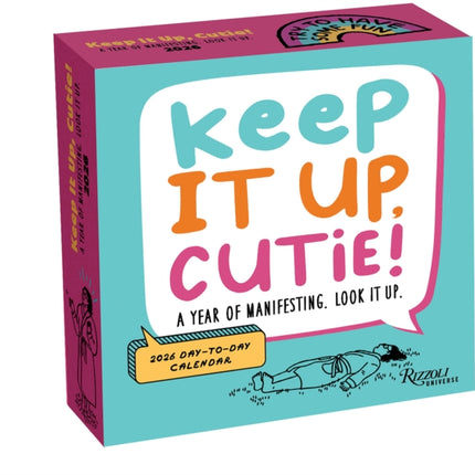 Keep It Up Cutie 2026 DaytoDay Calendar