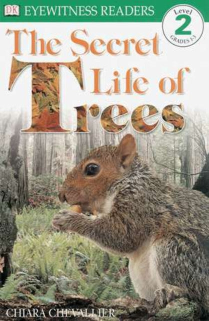 DK Readers L2: The Secret Life of Trees