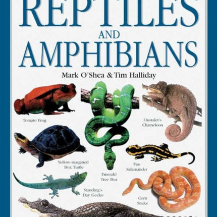 Reptiles and Amphibians by Mark OShea