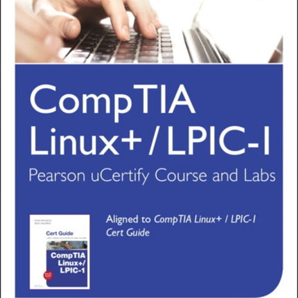 CompTIA Linux  LPIC1 Pearson uCertify Course and Labs Access Card