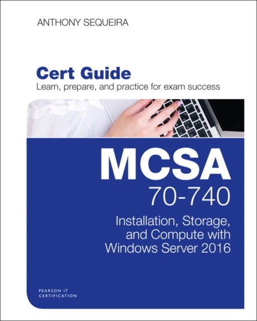 MCSA 70740 Cert Guide