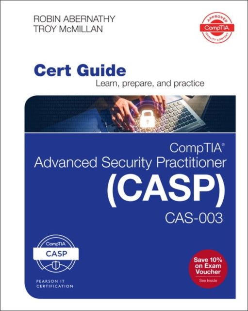 CompTIA Advanced Security Practitioner CASP CAS003 Cert Guide