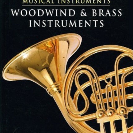 Woodwind and Brass Instruments Encyclopedia of