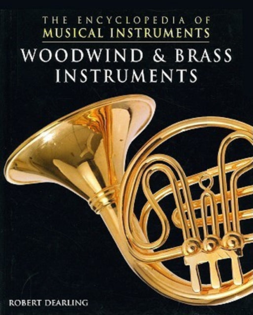 Woodwind and Brass Instruments Encyclopedia of