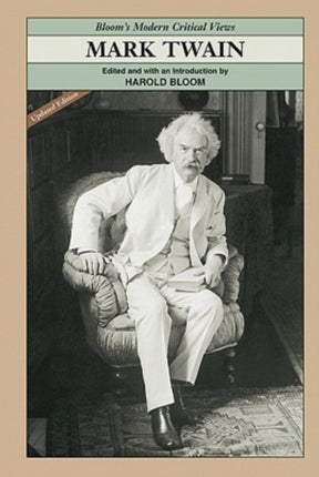 Mark Twain Modern Critical Views
