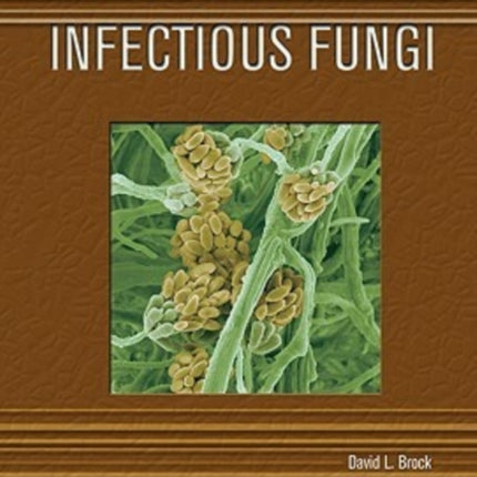 Infectious Fungi