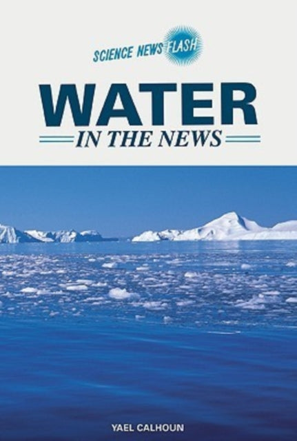 Water in the News Science in the News
