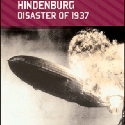 The Hindenburg Disaster of 1937 Great Historic