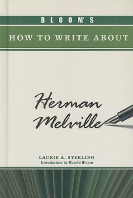 Blooms How to Write About Herman Melville