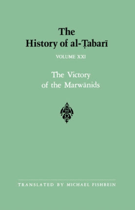 The History of alTabari Vol 21 The Victory of the