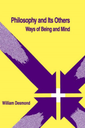 Philosophy and Its Others Ways of Being and Mind