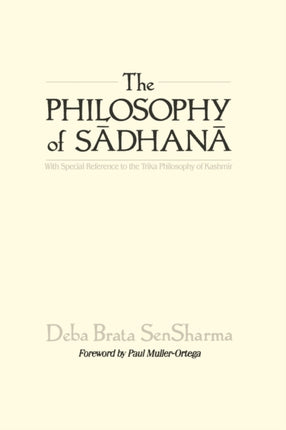 Philosophy of Sadhana The With Special Reference