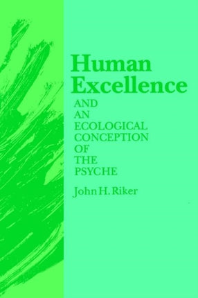 Human Excellence and an Ecological Conception of