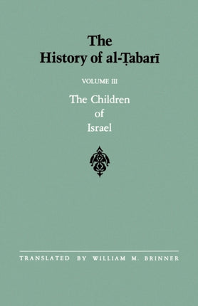 The History of alTabari Vol 3 The Children of