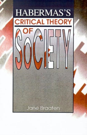Habermass Critical Theory of Society Suny Series