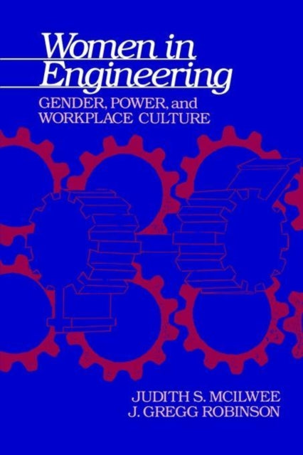 Women in Engineering Gender Power and Workplace
