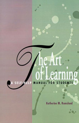 The Art of Learning A SelfHelp Manual for