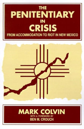 The Penitentiary in Crisis From Accommodation to