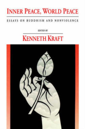 Inner Peace World Peace Essays on Buddhism and