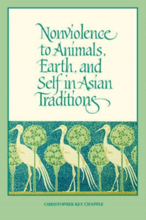 Nonviolence to Animals Earth and Self in Asian