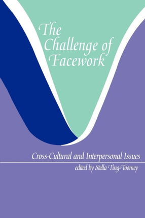 The Challenge of Facework CrossCultural and