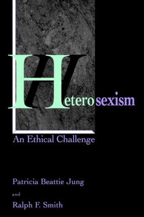 Heterosexism An Ethical Challenge
