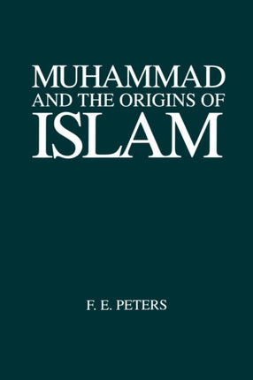 Muhammad and the Origins of Islam Suny Series in