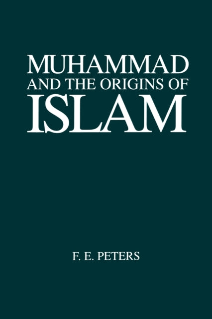Muhammad and the Origins of Islam Suny Series in