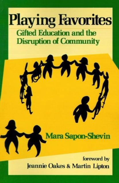 Playing Favorites Gifted Education and the