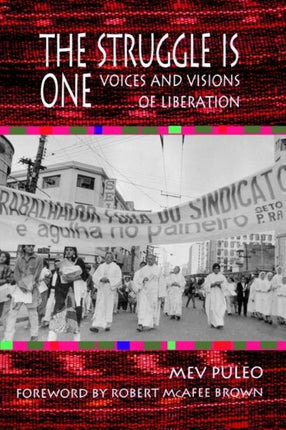 The Struggle is One Voices and Visions of