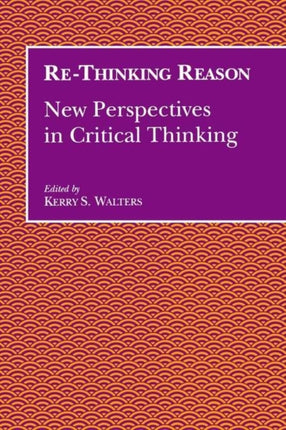 ReThinking Reason New Perspectives in Critical