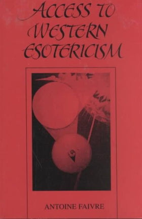 Access to Western Esotericism Suny Series Western