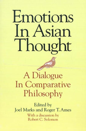 Emotions in Asian Thought A Dialogue in