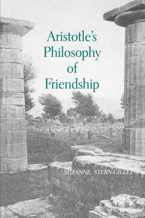 Aristotles Philosophy of Friendship SUNY Series